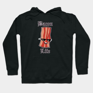 Bacon Life Hoodie